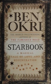 Cover of: STARBOOK: A MAGICAL TALE OF LOVE AND REGENERATION.