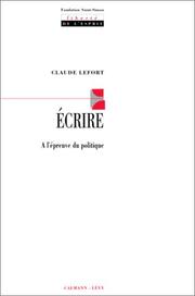 Cover of: Ecrire, à l'épreuve du politique