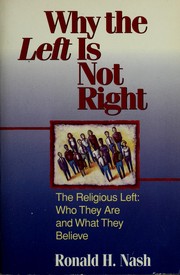 Why the left is not right by Ronald H. Nash