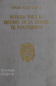 Cover of: Noticias para la historia de la diócesis de Barquisimeto.