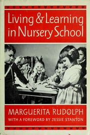 Cover of: Living and learning in nursery school.
