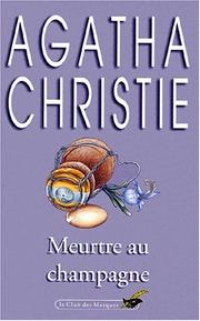 Cover of: Meurtre Au Champagne by Agatha Christie, Agatha Christie