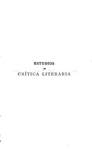 Estudios de critica literaria by Marcelino Menéndez y Pelayo