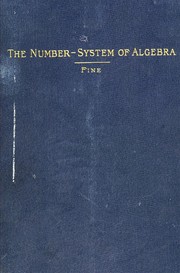 Cover of: The number-system of algebra treated theoretically and historically.