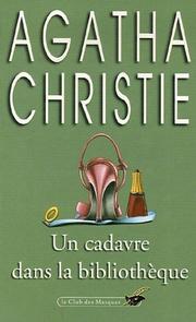 Cover of: Un Cadauve Dans La Bibliotheque (Club Des Masques) by Agatha Christie