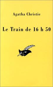 Cover of: Le Train de 16h50 by Agatha Christie, Pierre Girard
