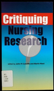 Critiquing nursing research by John R. Cutcliffe