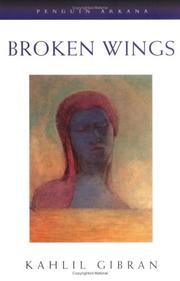 Cover of: Broken wings by Kahlil Gibran