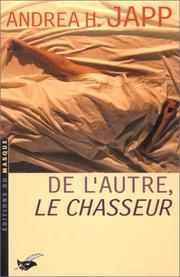 Cover of: De l'autre, le chasseur