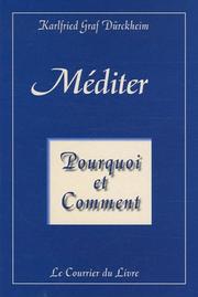 Cover of: Méditer: Pourquoi et comment?