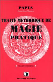 Cover of: Traité méthodique de magie pratique
