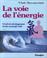 Cover of: La Voie de l'énergie 