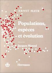 Cover of: Populations, espèces et évolution by Ernst Mayr, Yves Guy, Jacques Monod