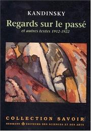 Cover of: Regards sur le passé et autres textes, 1912-1922