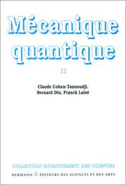 Cover of: Mécanique quantique t.2 by Cohen Tanoudji