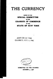 Cover of: The currency report by the special committee of the chamber of commerce of the state of New York.