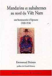 Cover of: Mandarins et subalternes au nord du Viêt Nam by Emmanuel Poisson