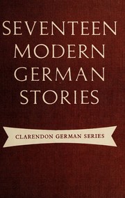 Cover of: Seventeen modern German stories by edited by Richard Henton Thomas.