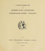 Cover of: Catalogue of the first Los Angeles Photographic Salon by Los Angeles Photographic Salon (1st 1902 Los Angeles, Calif.)
