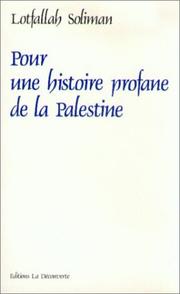 Cover of: Pour une histoire profane de la Palestine