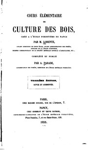 Cover of: Cours élémentaire de culture des bois: créé à l'École royale forstière de Nancy by Lorentz (Bernard)