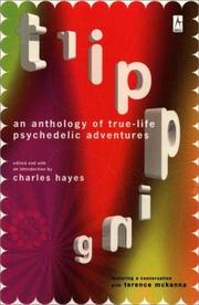 Cover of: Tripping : An Anthology of True-Life Psychedelic Adventures, now with an updated and expanded resource section!