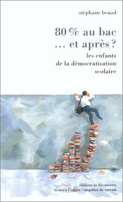 Cover of: "80% au bac"-- et après? by Stéphane Beaud, Stéphane Beaud