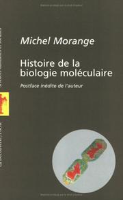 Cover of: Histoire de la biologie moléculaire by Michel Morange
