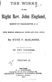 Cover of: The choice works of the Rt. Rev. John England, Bishop of Charleston, S.C. by 