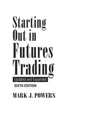 Cover of: Starting Out in Futures Trading by Mark Powers (undifferentiated)