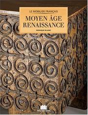 Cover of: Moyen Age, Renaissance by Monique Blanc