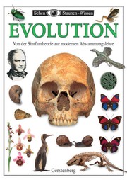 Cover of: Evolution: von der Sintfluttheorie zur modernen Abstammungslehre