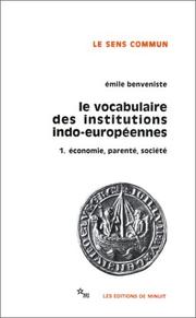 Cover of: Le vocabulaire des institutions indo-européennes, tome 1  by Emile Benveniste, Jean Lallot