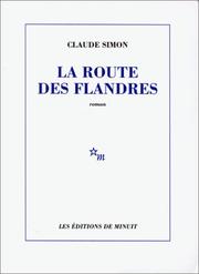 La route des Flandres by Claude Simon
