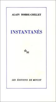 Cover of: Instantanes by Alain Robbe-Grillet