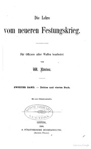 Cover of: Die Lehre vom neueren Festungskrieg II: Für Officiere aller Waffen bearbeitet