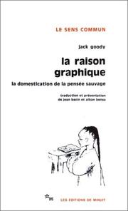 Cover of: La Raison graphique : La Domestication de la pensée sauvage