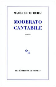 Cover of: Moderato cantabile by Marguerite Duras
