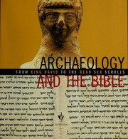 Cover of: Archaeology and the Bible: from King David to the Dead Sea scrolls