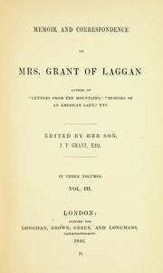 Cover of: Memoir and correspondence of Mrs. Grant of Laggan ... by Anne MacVicar Grant
