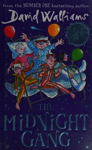 The Midnight Gang by David Walliams, Tony Ross, Mared Llwyd, David Walliams