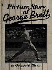 Cover of: Picture story of George Brett by George Sullivan