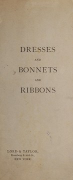 Cover of: Dresses and bonnets and ribbons