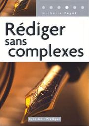 Cover of: Rédiger sans complexes