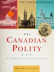Cover of: The Canadian polity by Ronald G. Landes
