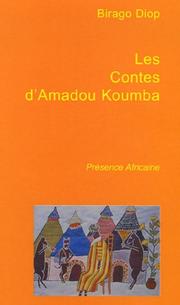 Les contes d'Amadou-Koumba by Diop, Birago.