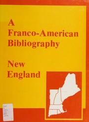 Cover of: A Franco-American bibliography: New England