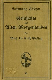 Cover of: Geschichte des Alten Morgenlandes. by Ebeling, Erich