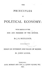 Cover of: The principles of political economy: with a sketch of the rise and progress of the science.