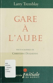 Cover of: Gare à l'aube
